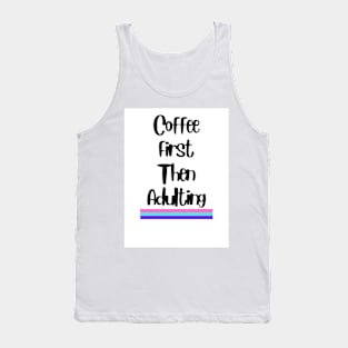 Coffee First Tank Top